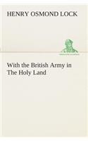 With the British Army in The Holy Land