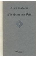 Georg Michaelis. Für Staat und Volk. Eine Lebensgeschichte
