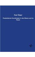 Parabolische Koordinaten in der Ebene und im Raum