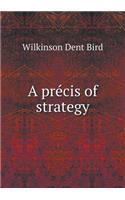 A Précis of Strategy