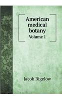 American Medical Botany Volume 1