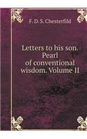 Letters to His Son. Pearl of Conventional Wisdom Volume II