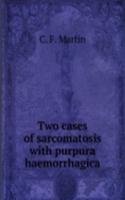 Two cases of sarcomatosis