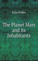 Planet Mars and its Inhabitants