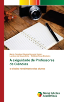 A exiguidade de Professores de Ciências