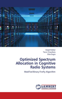 Optimized Spectrum Allocation in Cognitive Radio Systems