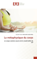 La métaphysique du corps