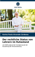 rechtliche Status von Lehrern im Ruhestand