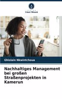 Nachhaltiges Management bei großen Straßenprojekten in Kamerun