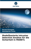 Modellbasierte Intrusion Detection Ansätze für die Sicherheit in MANETs