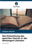 Entwicklung des epischen Genres in der Namangan-Literatur