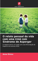 O relato pessoal da vida com uma irmã com Síndrome de Asperger