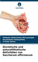 Diuretische und anturolithiatische Aktivitäten von Saccharum officinarum