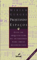 Projetando espaços - áreas residenciais