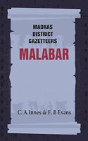 Madras District Gazetteers: Malabar 2nd [Hardcover]