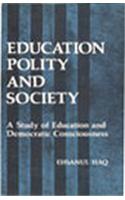 Education, Polity And Society