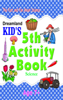 Kids 5th Activity Book 7+: Science