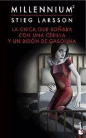 La chica que sonaba con una cerilla y un bidon de gasolina (Serie Millennium 2)