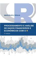 Processamento e Análise de Dados Financeiros e Econômicos com o R