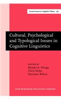 Cultural, Psychological and Typological Issues in Cognitive Linguistics