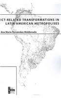 Ict-Related Transformations in Latin American Metropolises