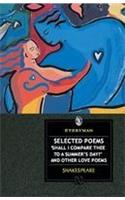 Selected Poems ''Shall I Compare Thee to a Summer's Day'' and Other Love Poems