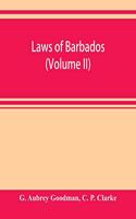 Laws of Barbados (Volume II)