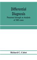 Differential diagnosis; Presented through an Analysis of 383 cases