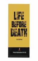 LIFE BEFORE DEATH