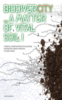 Biodivercity: A Matter of Vital Soil!
