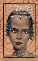Donde Nacen Las Aguas: Antologia