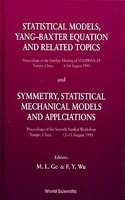 Statistical Models, Yang-Baxter Equation and Related Topics - Proceedings of the Satellite Meeting of Statphys-19; Symmetry, Statistical Mechanical Models and Applications - Proceedings of the Seventh Nankai Workshop