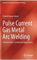 Pulse Current Gas Metal Arc Welding