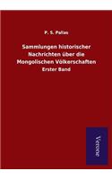 Sammlungen historischer Nachrichten über die Mongolischen Völkerschaften
