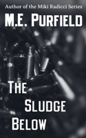 The Sludge Below