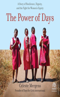 Power of Days: A Story of Resilience, Dignity, and the Fight for Women's Equity