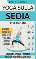 Yoga sulla Sedia per Anziani