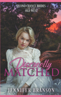Discreetly Matched