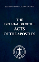 The Explanation of the Acts of the Apostles