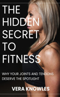 The Hidden Secret to Fitness
