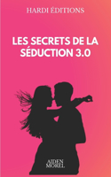 Les Secrets de la Séduction 3.0