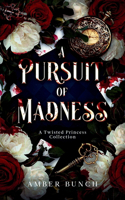 Pursuit of Madness