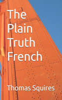 The Plain Truth French