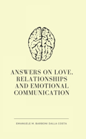 Answers on Love, Relationships and Emotional Communication