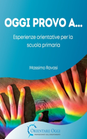 Oggi Provo A...