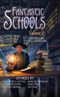 Fantastic Schools, Volume 2