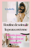 Routine de soins de la peau coréenne