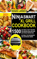 Ninja Smart XL Grill Cookbook 2021: 1500-Day New & Tasty Recipes for Indoor Grilling and Air Frying Perfection Suitable for beginners and advanced users