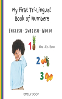 My First Tri-Lingual Book of Numbers. English- Swedish - Wolof