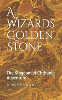 A Wizards Golden Stone